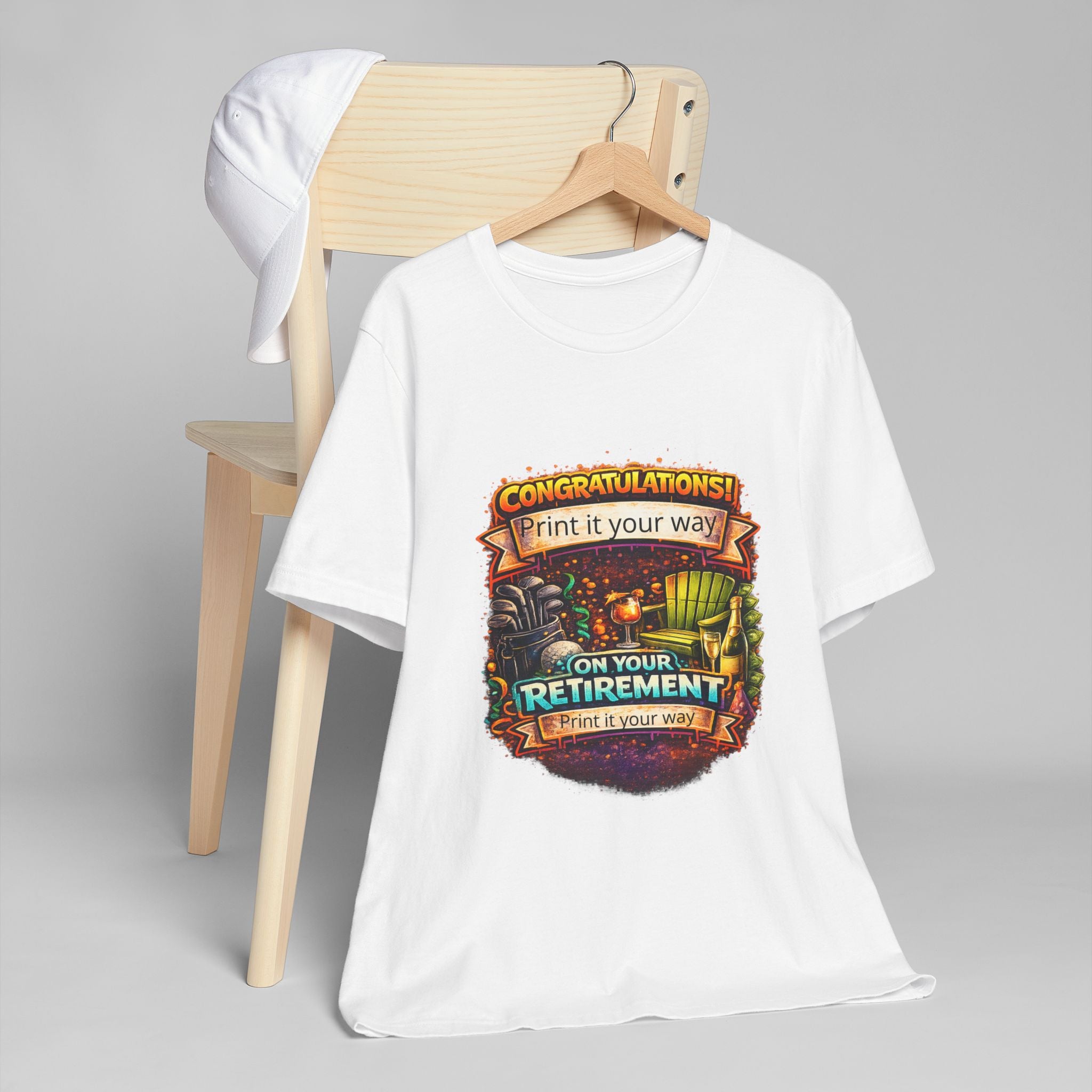 Retirement Congratulations T-Shirt — "Print it Your Way" Celebration Tee