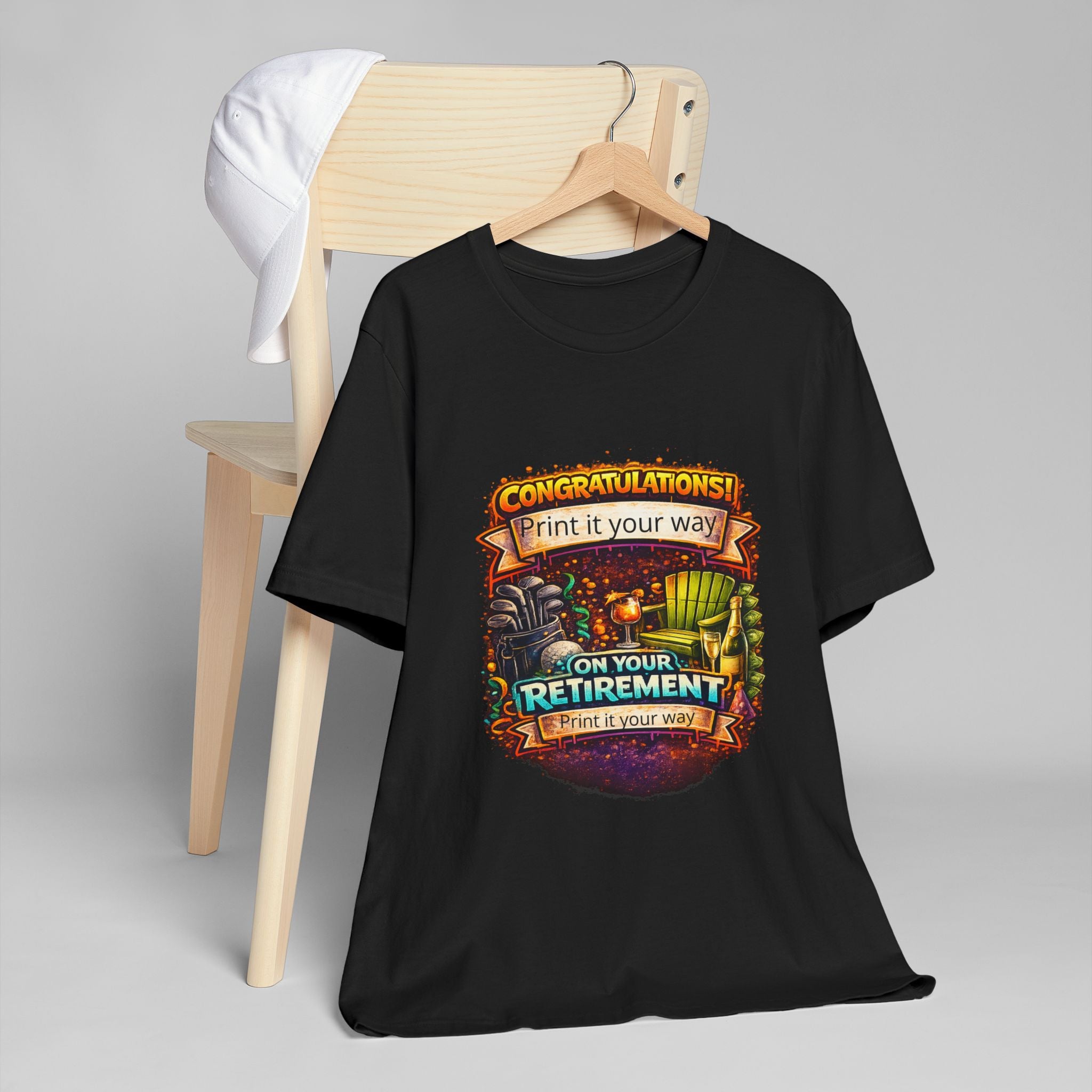 Retirement Congratulations T-Shirt — "Print it Your Way" Celebration Tee