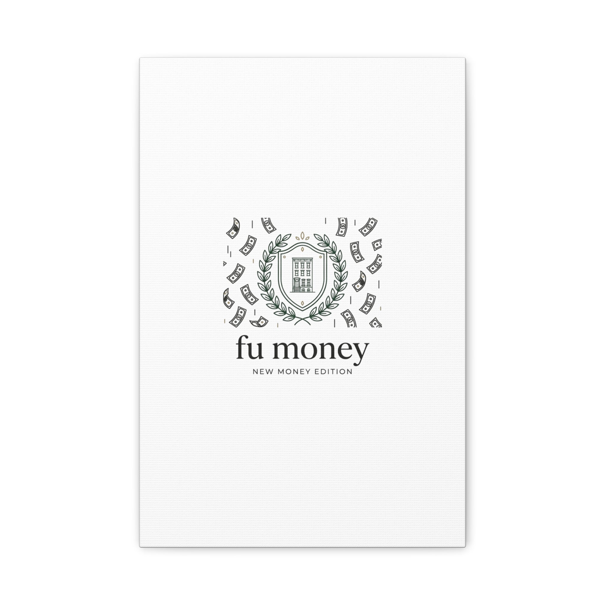 fu money Canvas |New Money Minimalist, Quiet Luxury, Serif Monochrome