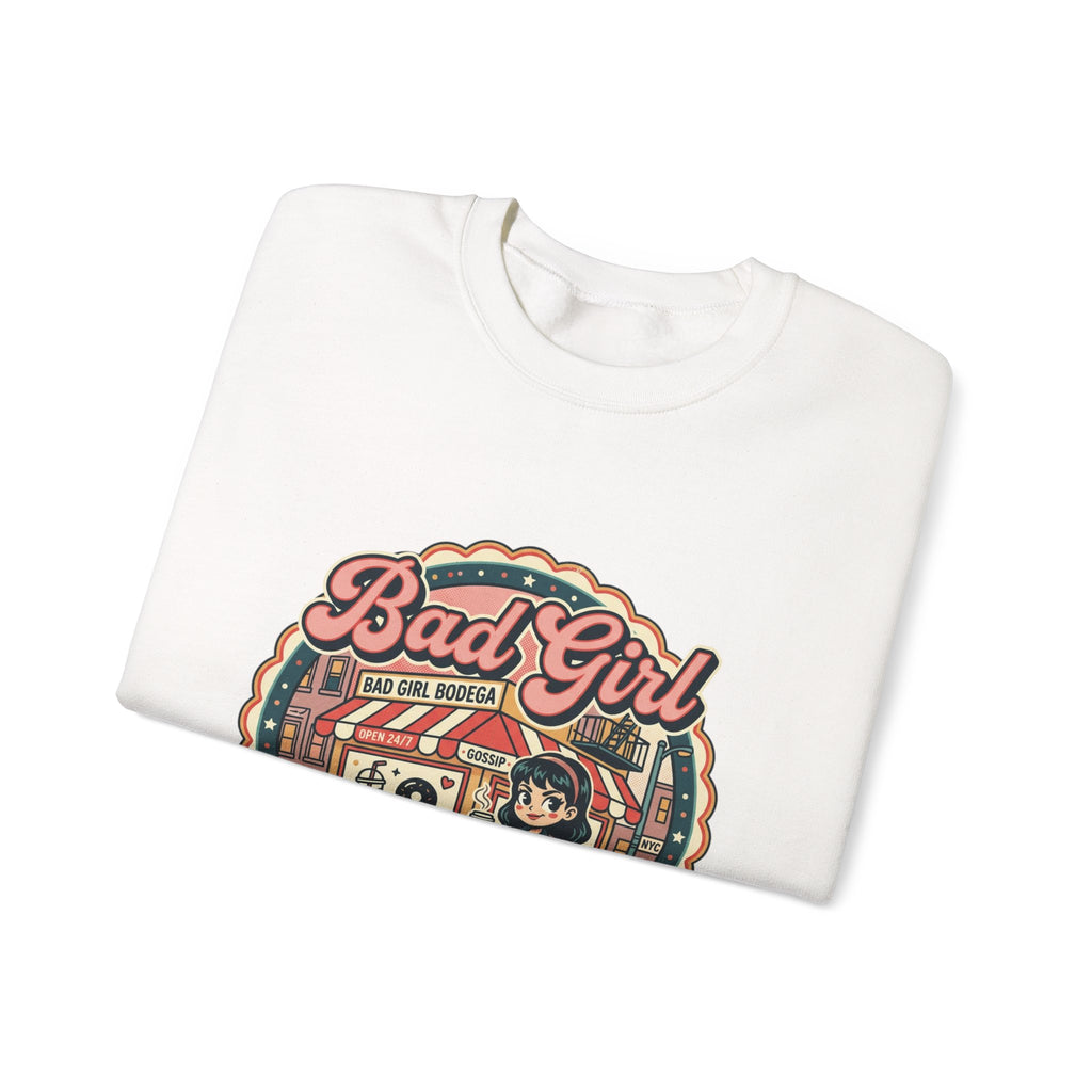 Bodega Bad Girl Crewneck Sweatshirt | NYC, Y2K Spanglish Deli Vibe