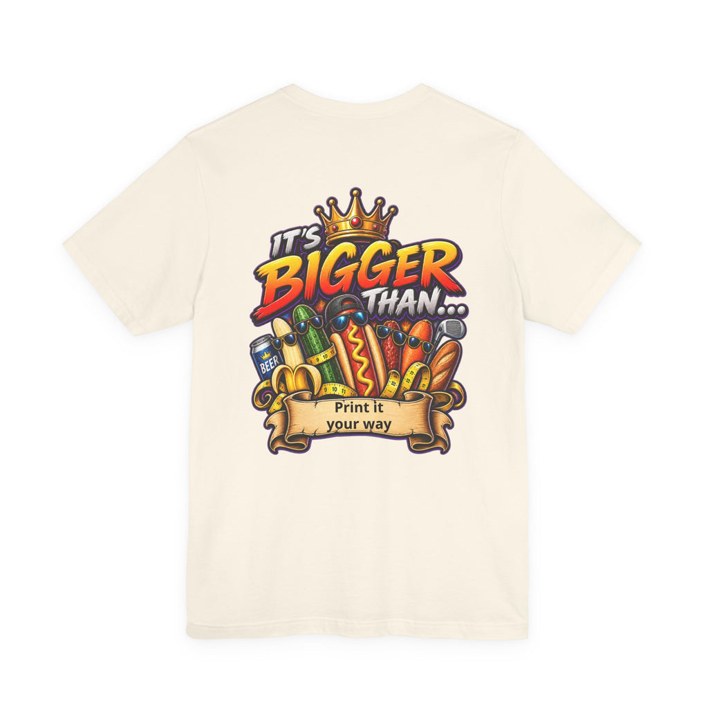 T-Shirt — "It's Bigger Than..." Retro Hot Dog & Snacks Graphic Tee