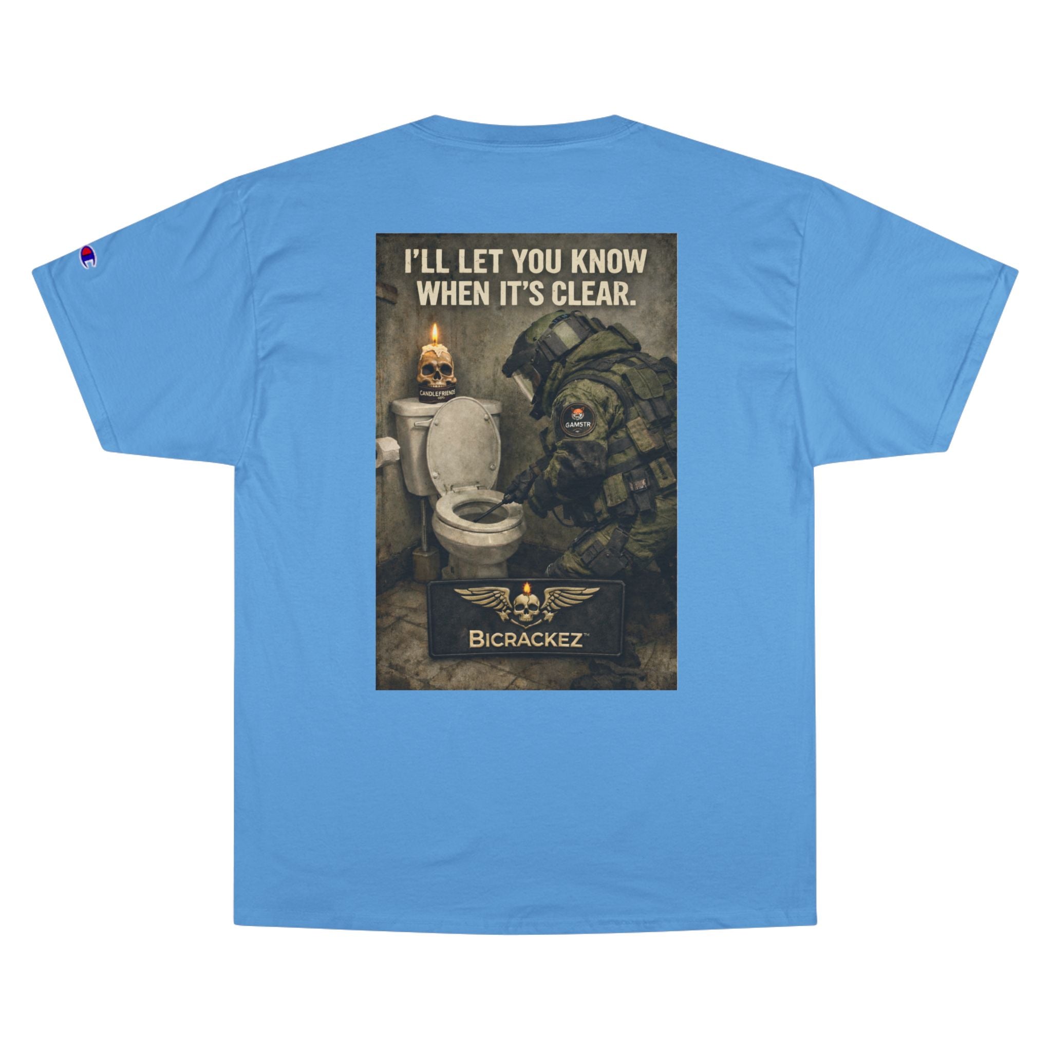 Champion T-Shirt — "I’ll Let You Know When It’s Clear" Gamer Skull Back Print