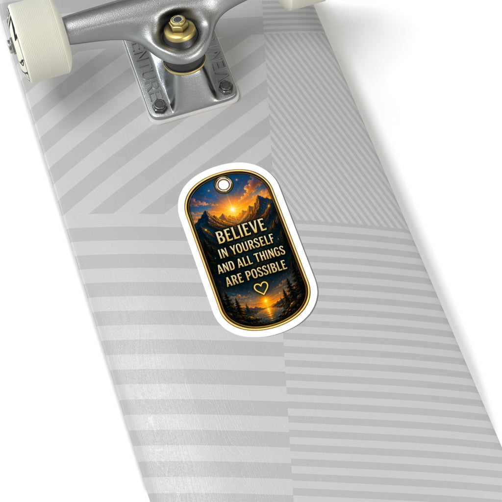 Believe in Yourself Inspirational Kiss-Cut Sticker – Mountain Sunrise Motivational Decal