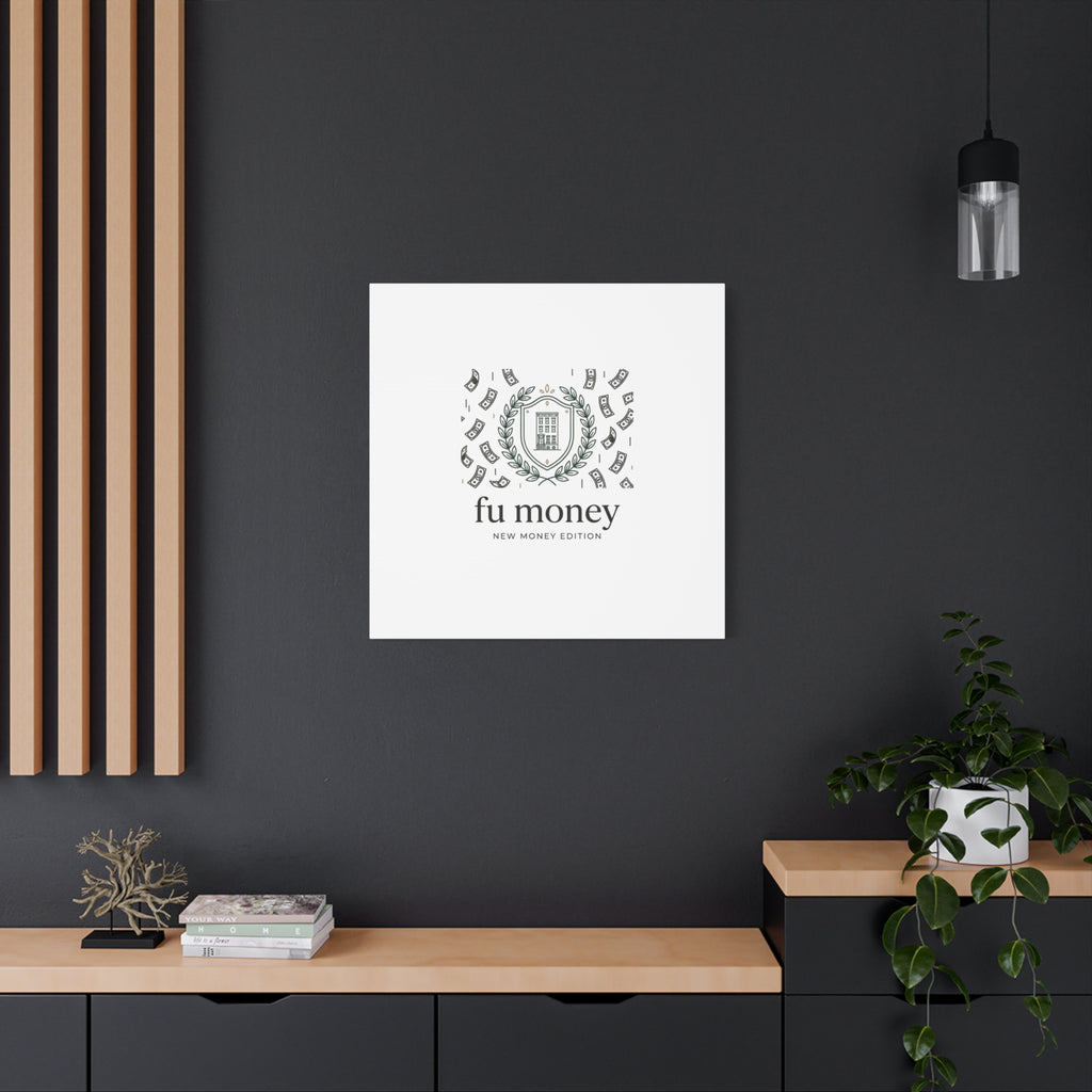 fu money Canvas |New Money Minimalist, Quiet Luxury, Serif Monochrome