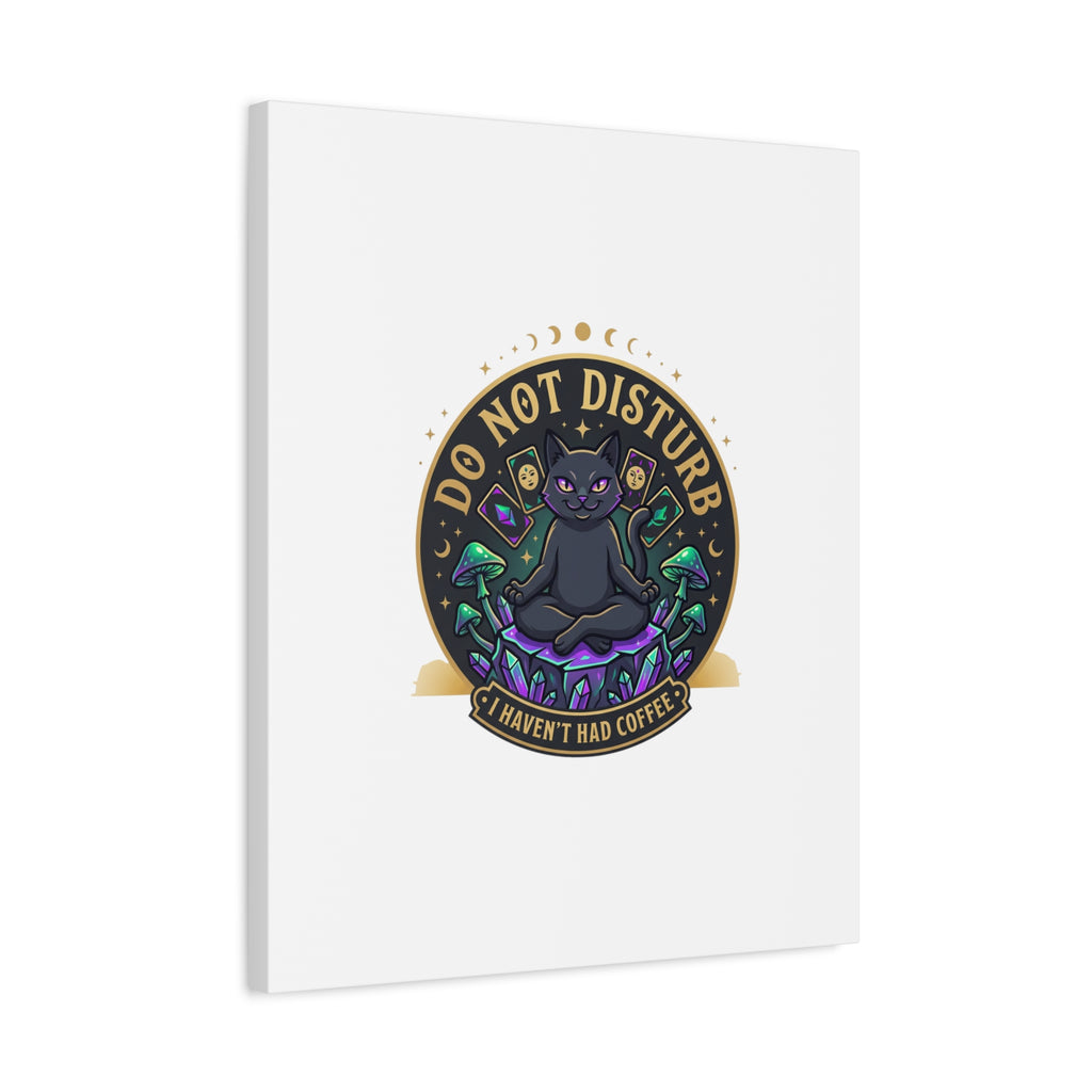 Do Not Disturb Cat Meditation Matte Canvas | witchy, goblincore