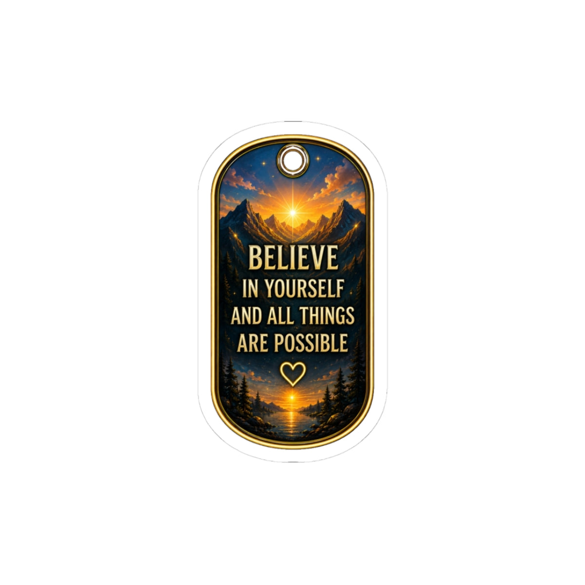 Believe in Yourself Inspirational Kiss-Cut Sticker – Mountain Sunrise Motivational Decal