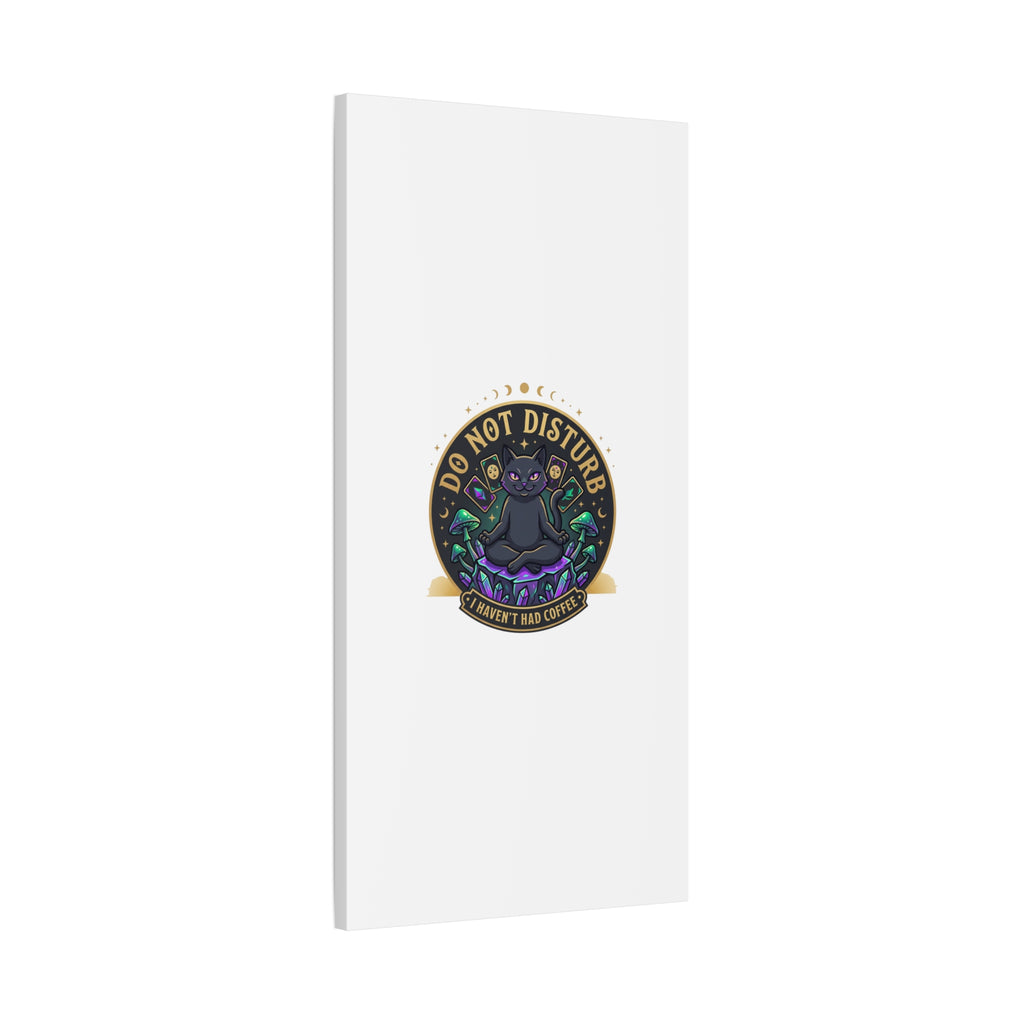 Do Not Disturb Cat Meditation Matte Canvas | witchy, goblincore
