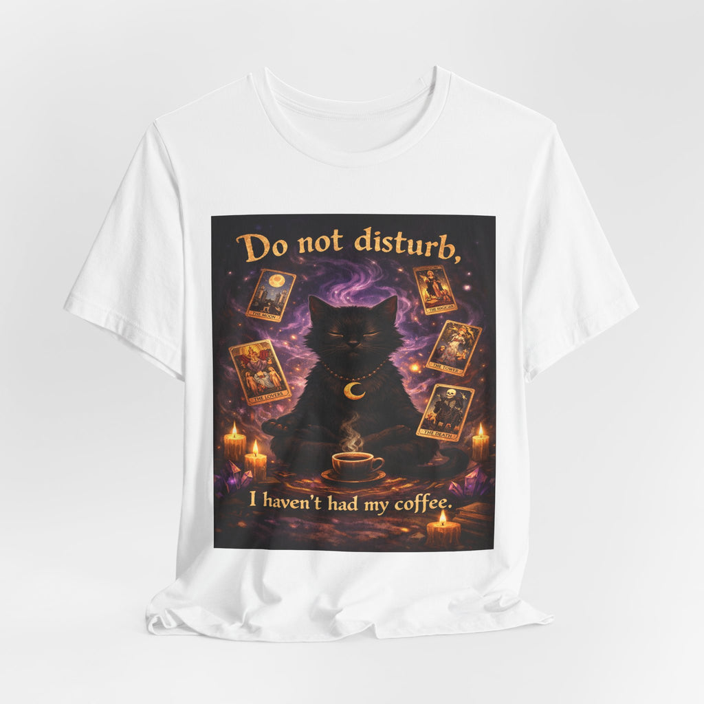 Do Not Disturb Cat Coffee Tee — Mystic Black Cat Tarot T-Shirt