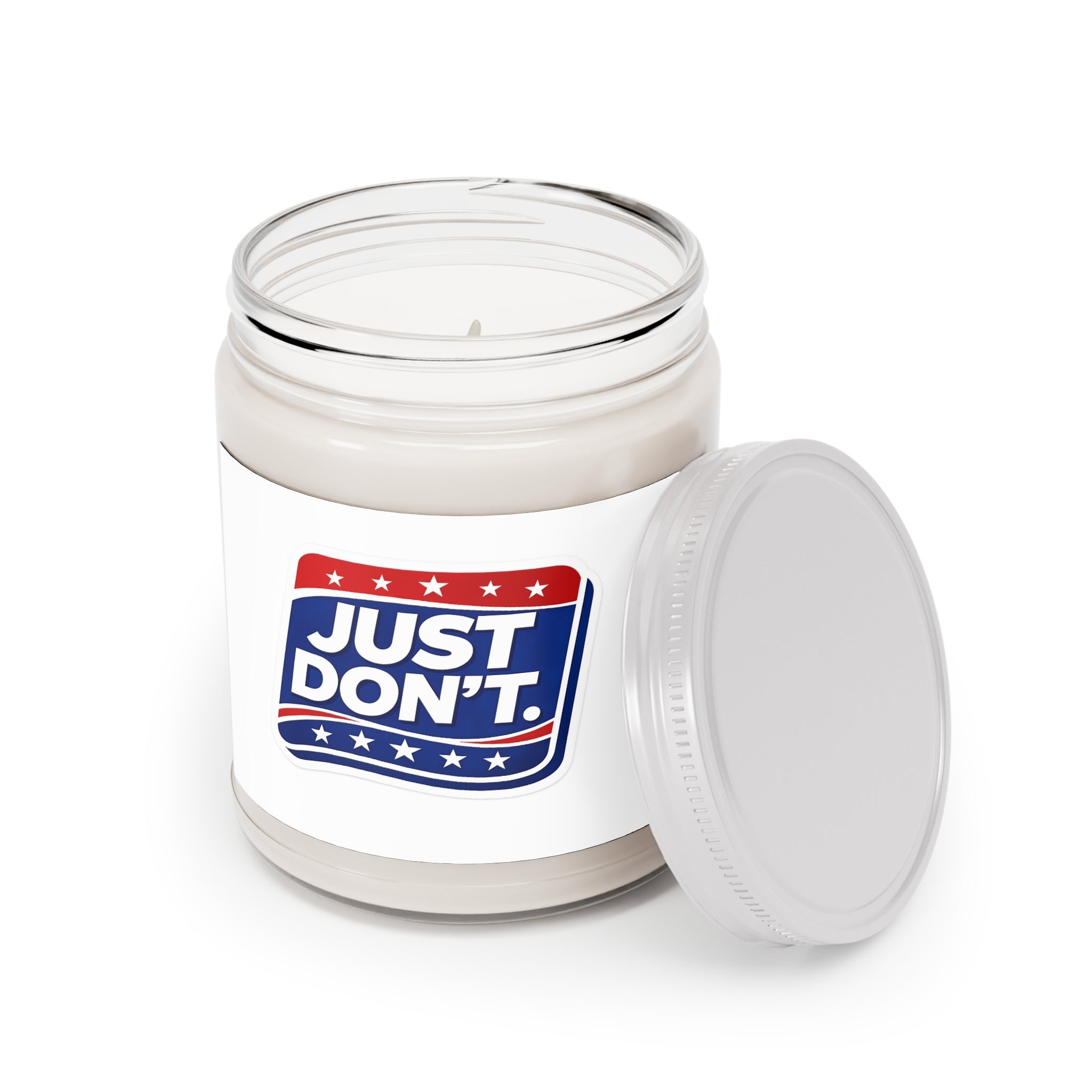 9oz Soy Candle — 'Just Don't.' Patriotic Graphic Scented Candle with White Lid