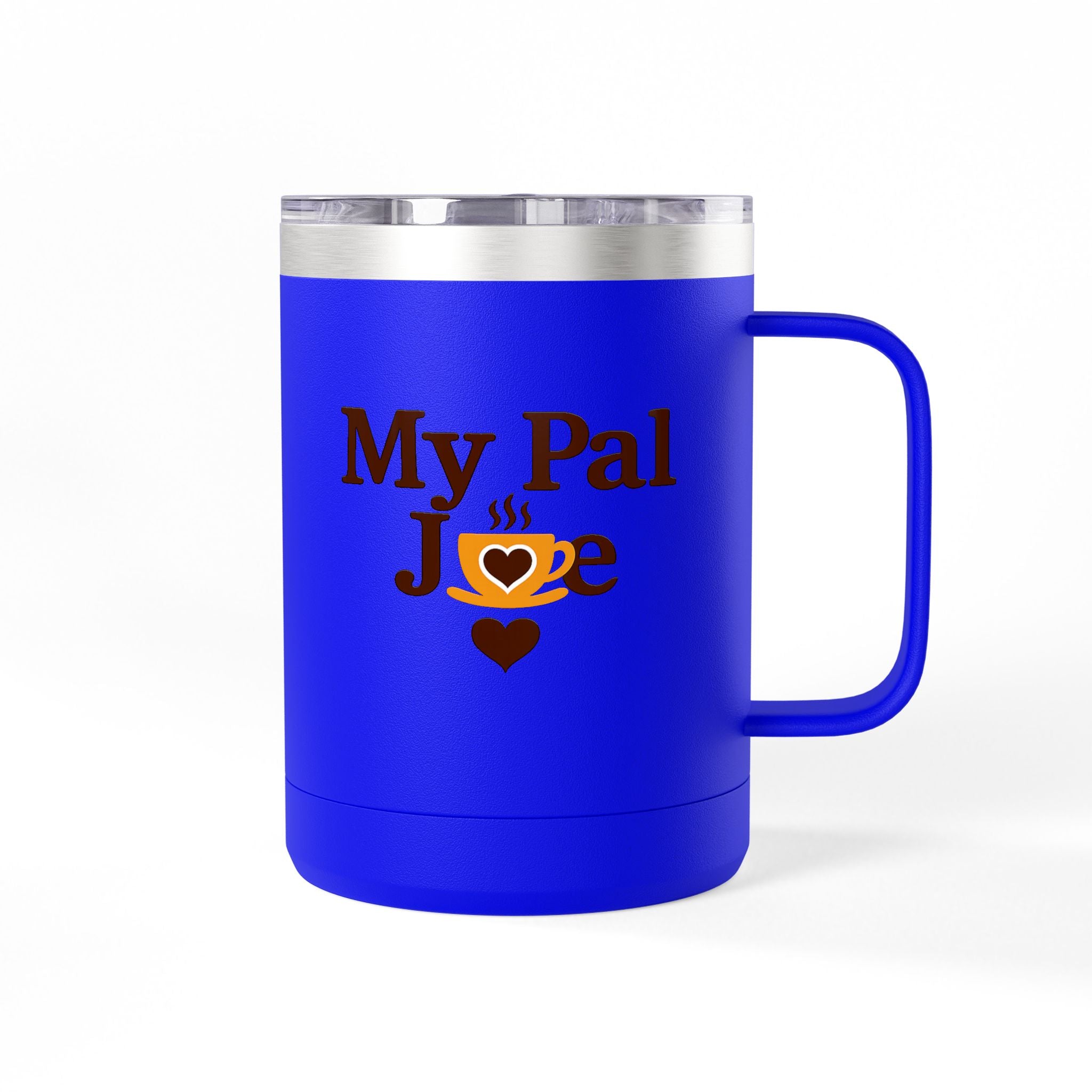 My Pal Joe Coffee Mug Tumbler – 15oz Insulated Coffee Cup