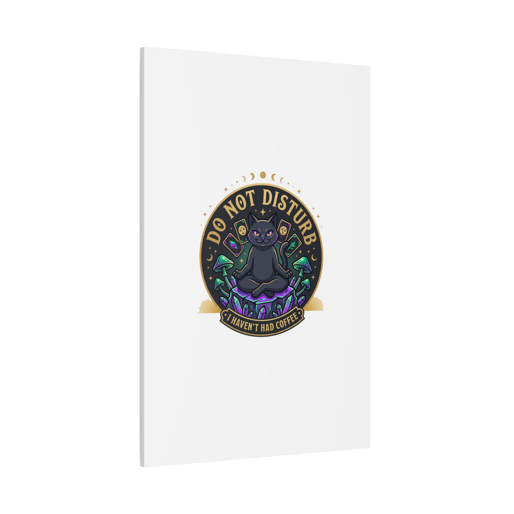 Do Not Disturb Cat Meditation Matte Canvas | witchy, goblincore