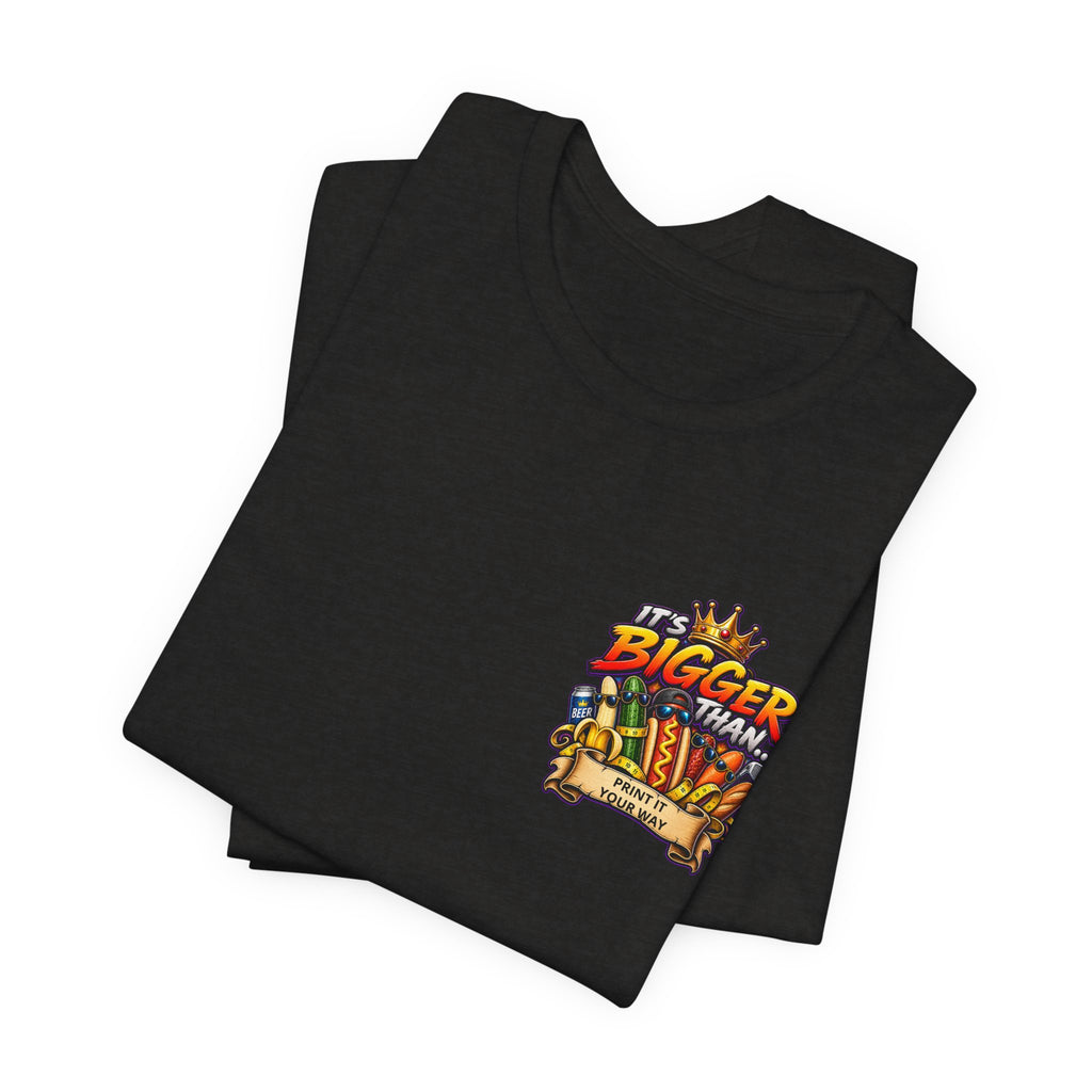 T-Shirt — "It's Bigger Than..." Retro Hot Dog & Snacks Graphic Tee