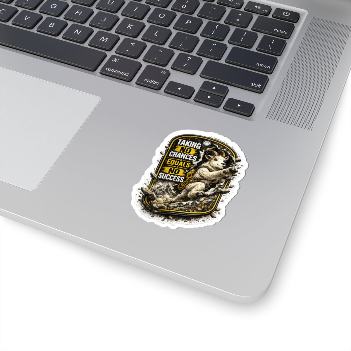 Motivational Mountain Goat Sticker 4th wall break— "Taking No Chances Equals No Success" Kiss-Cut Decal