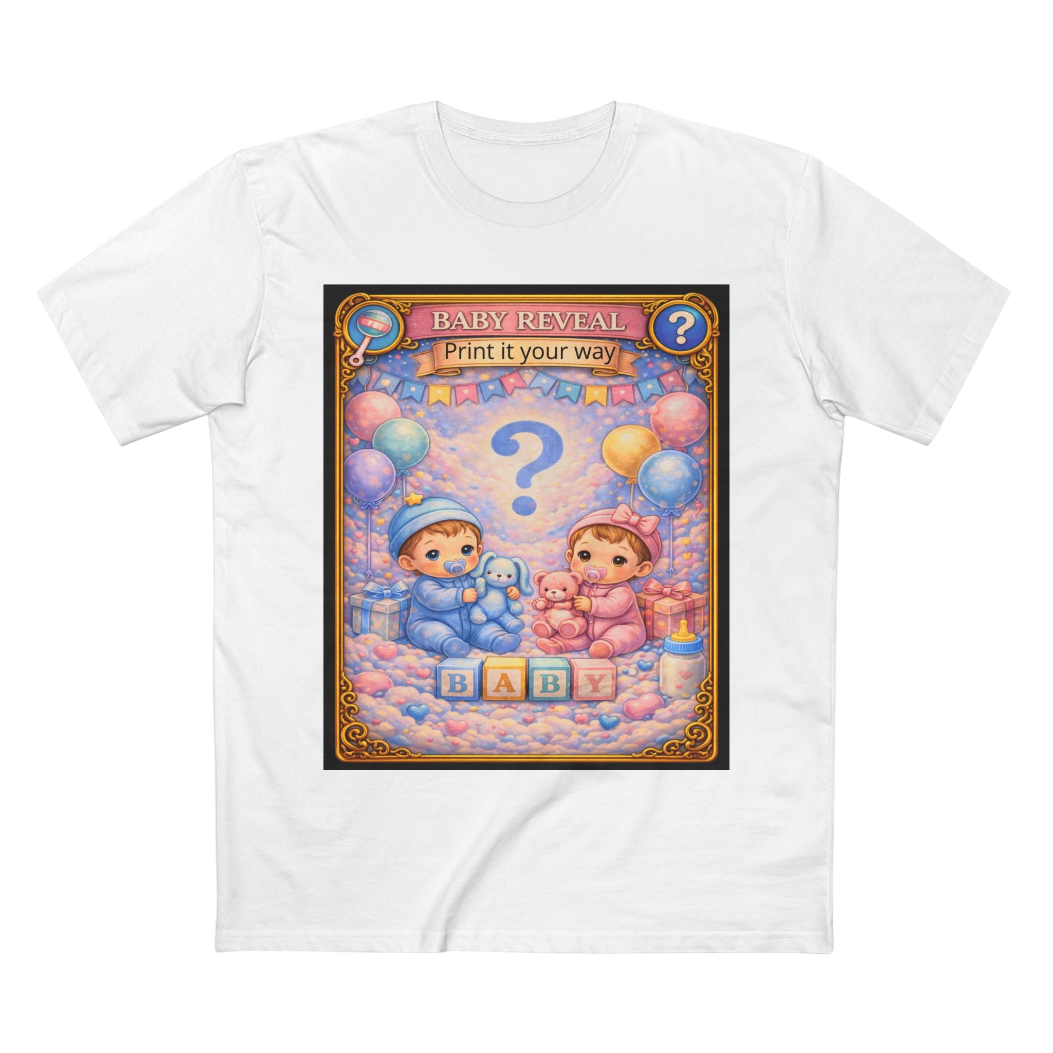 Gender Reveal T-Shirt — (Print It Your Way)