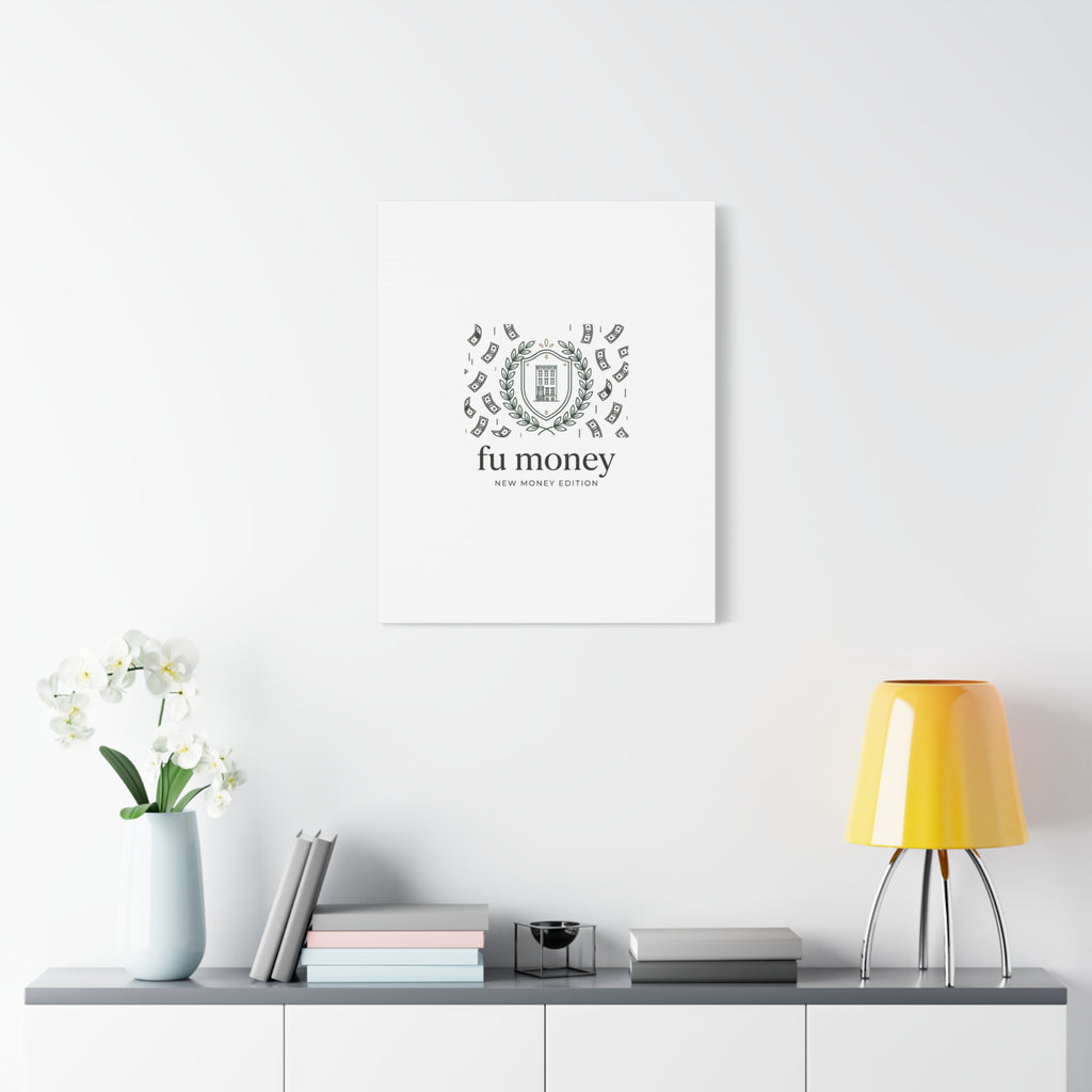 fu money Canvas |New Money Minimalist, Quiet Luxury, Serif Monochrome