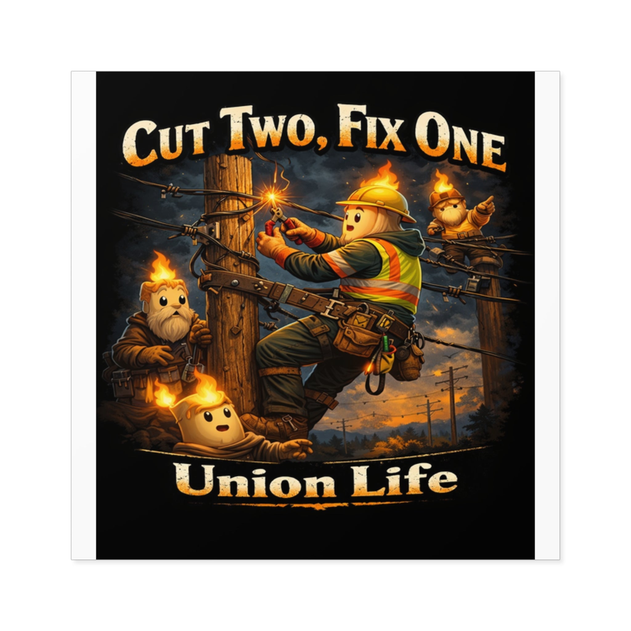 Union Life Sticker — "Cut Two, Fix One" Lineman Square Sticker (Indoor/Outdoor)