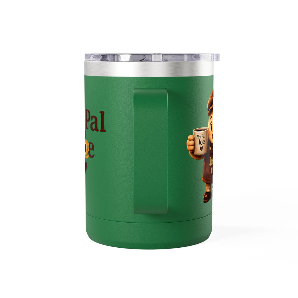 My Pal Joe Coffee Mug Tumbler – 15oz Insulated Coffee Cup