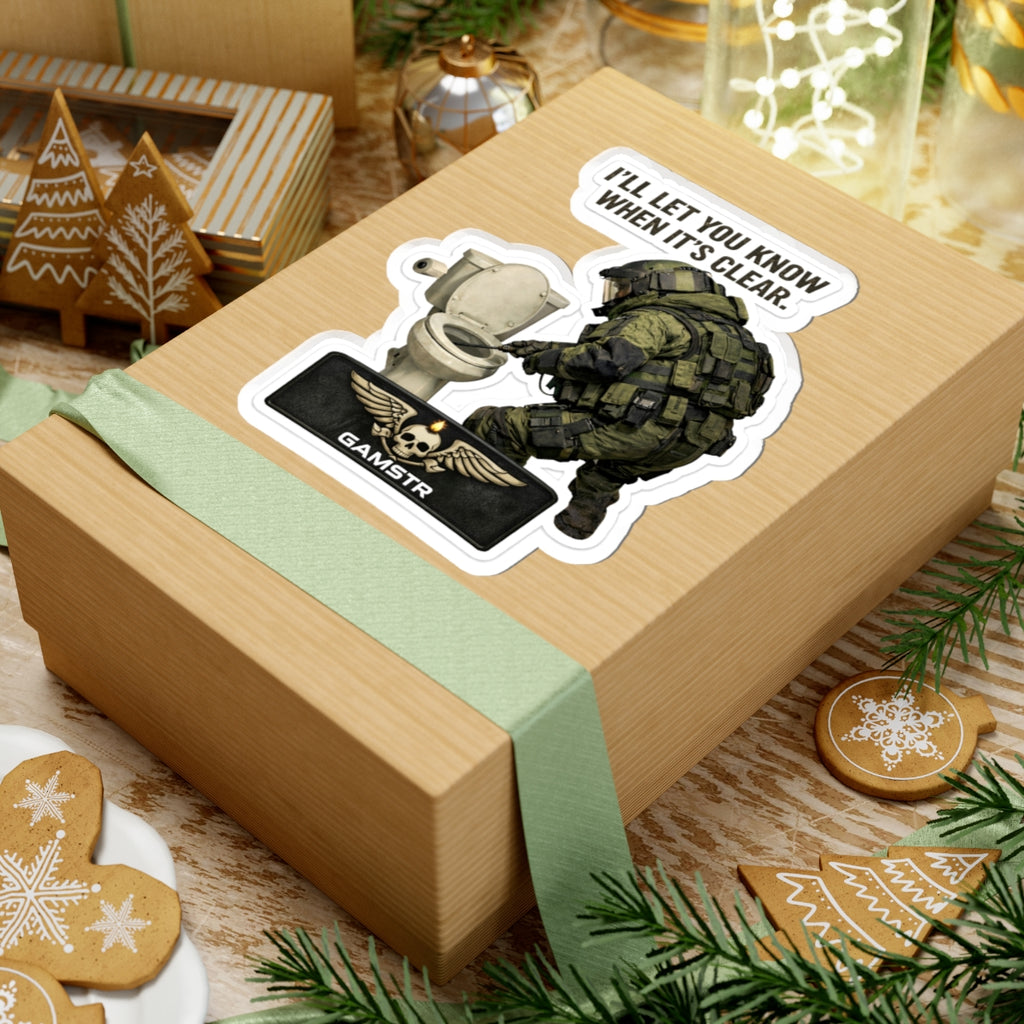 Tactical Gamer Sticker — "I'll Let You Know When It's Clear" Kiss-Cut Sticker