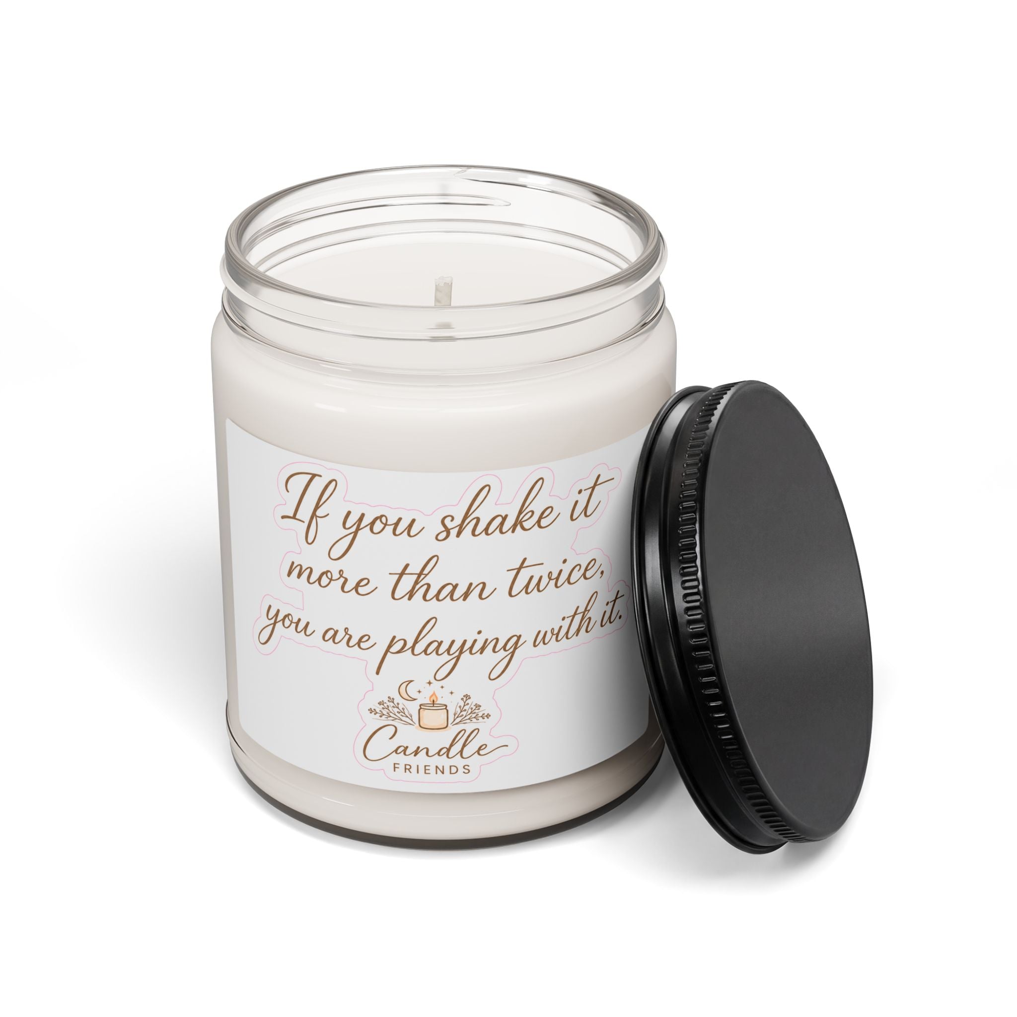 Soy Candle — "If You Shake It More Than Twice" Scented 9oz Jar