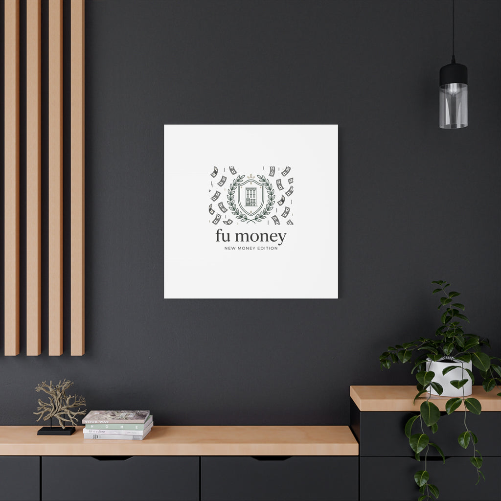 fu money Canvas |New Money Minimalist, Quiet Luxury, Serif Monochrome