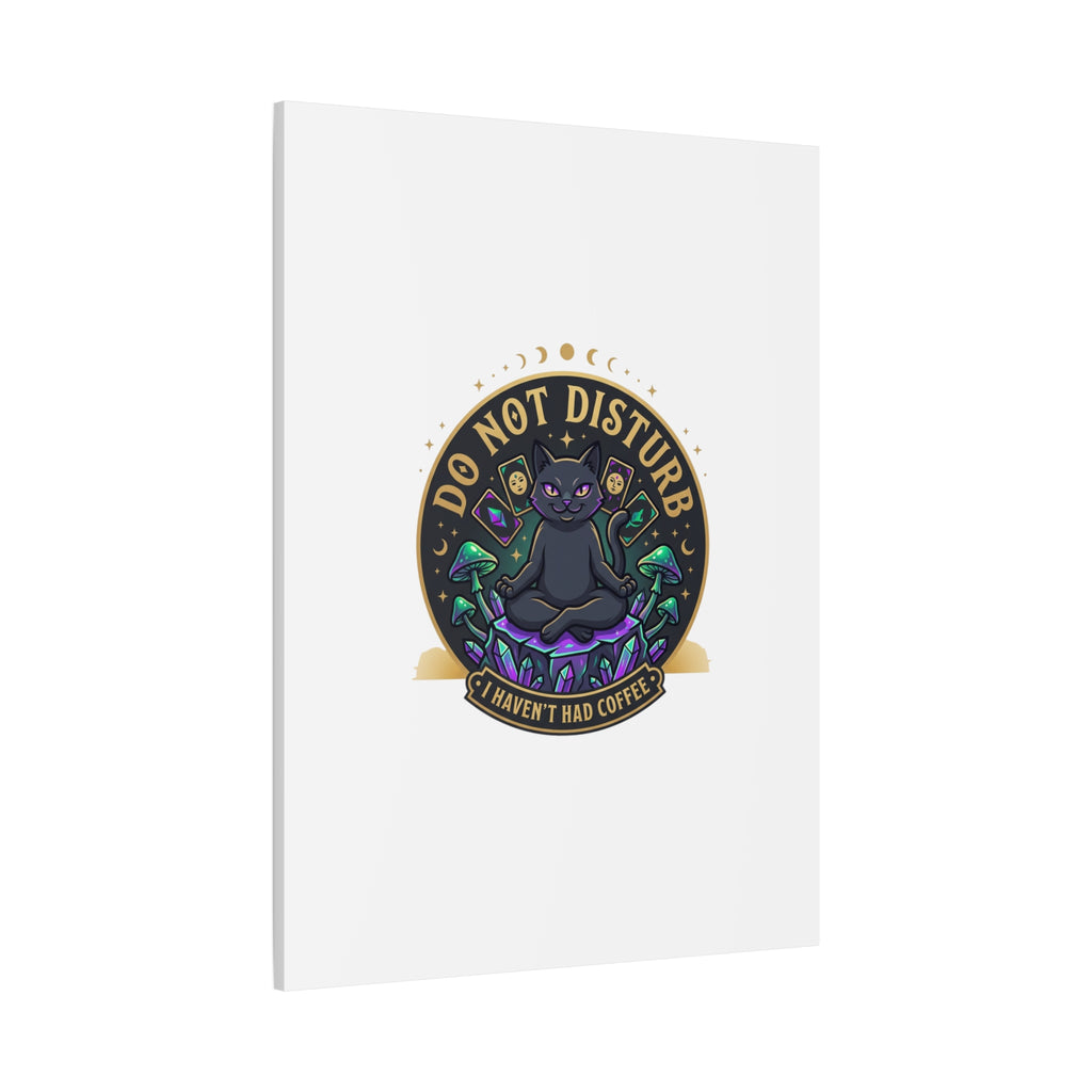 Do Not Disturb Cat Meditation Matte Canvas | witchy, goblincore