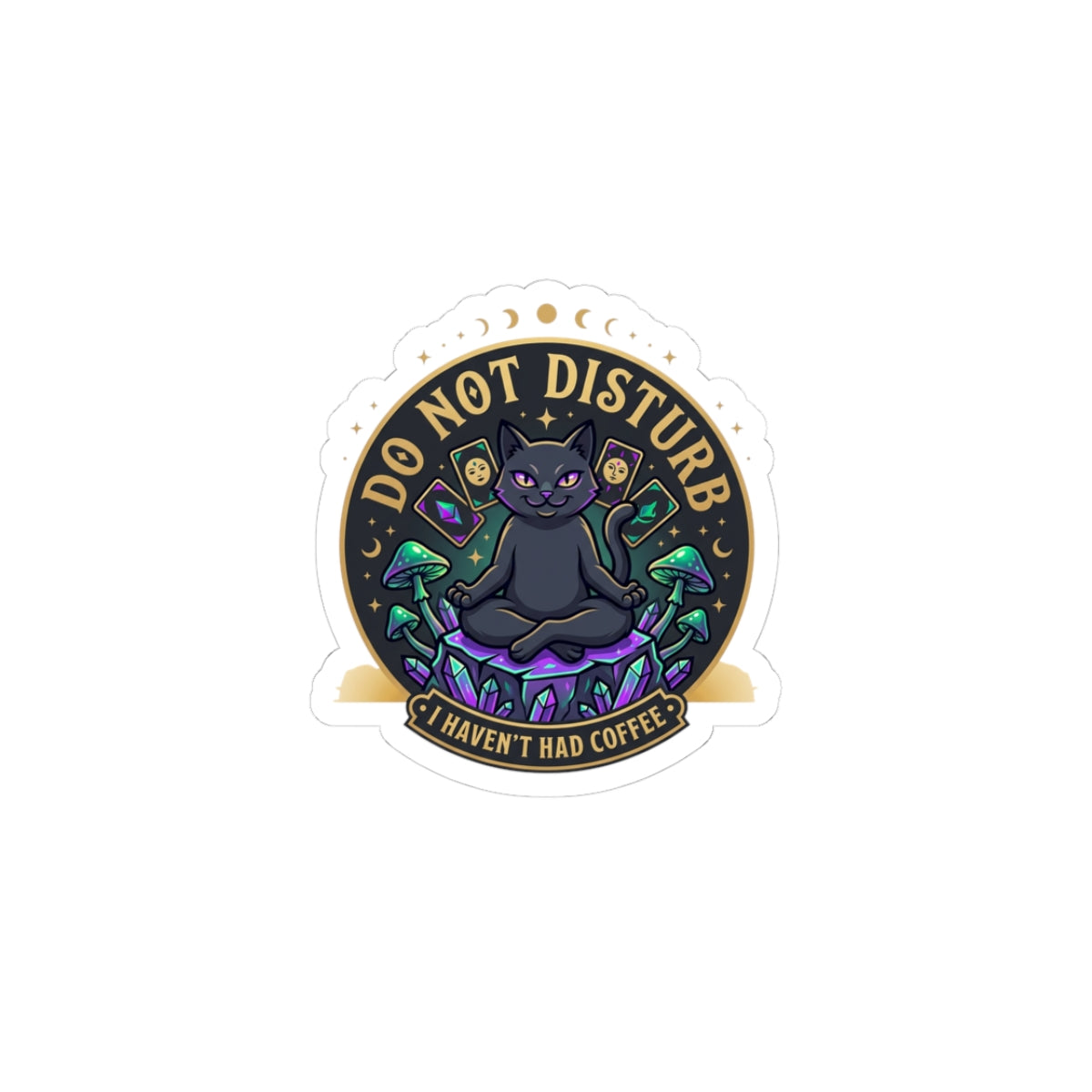 Do Not Disturb — Kiss-Cut Sticker | witchy, goblincore, celestial vibes