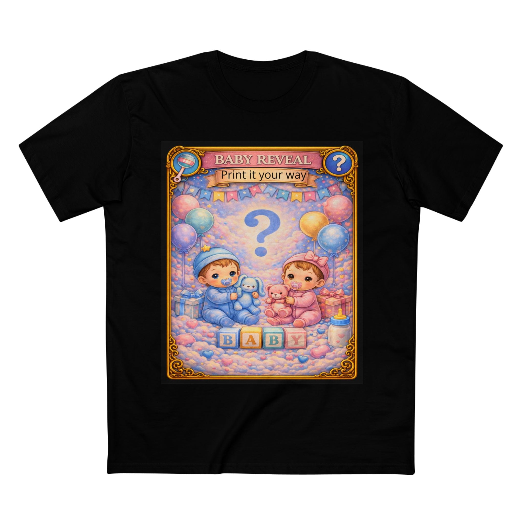 Gender Reveal T-Shirt — (Print It Your Way)