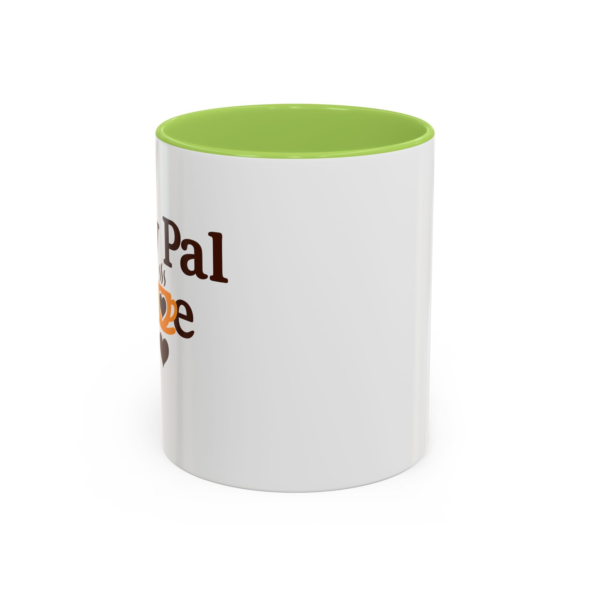 MY Pal Joe Mug - Funny Coffee Lover Accent Mug (11/15oz)