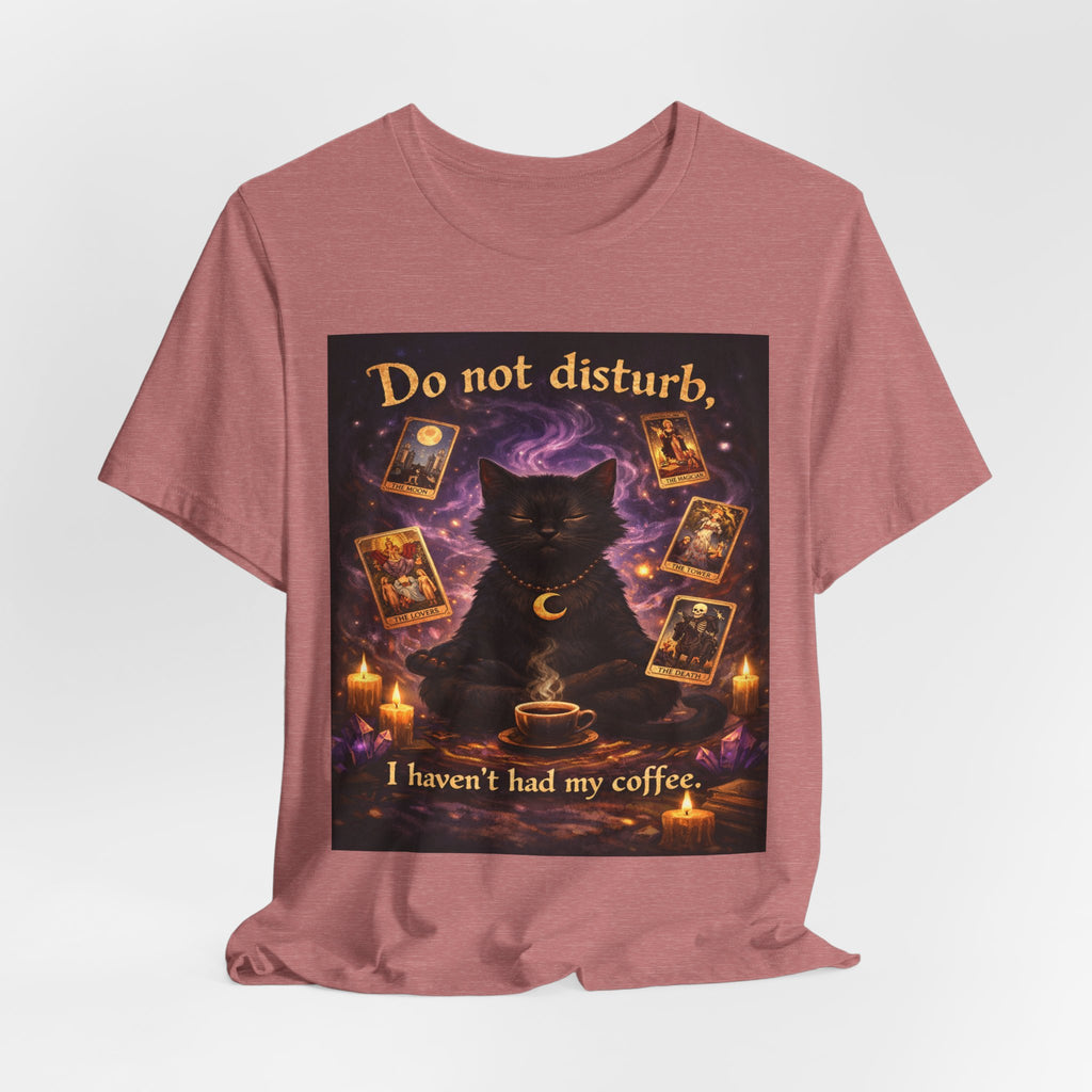 Do Not Disturb Cat Coffee Tee — Mystic Black Cat Tarot T-Shirt