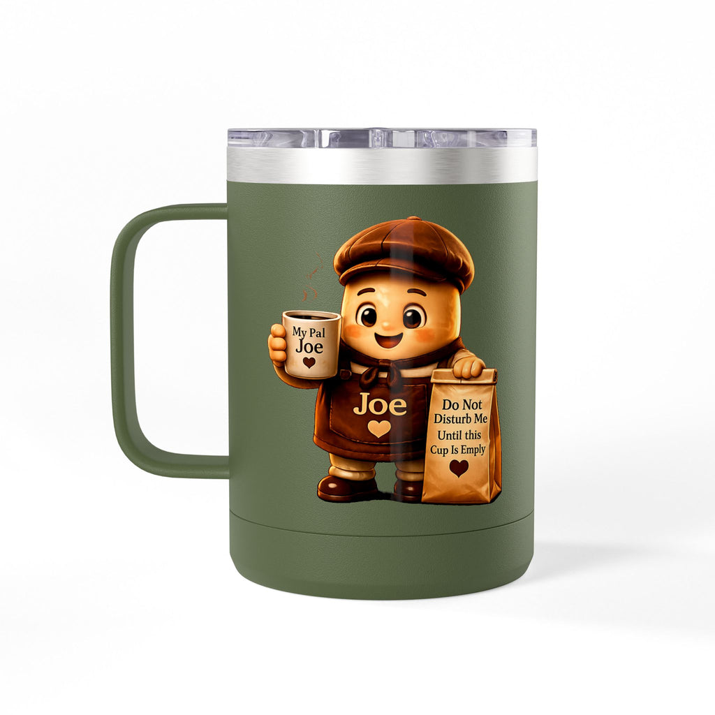 My Pal Joe Coffee Mug Tumbler – 15oz Insulated Coffee Cup