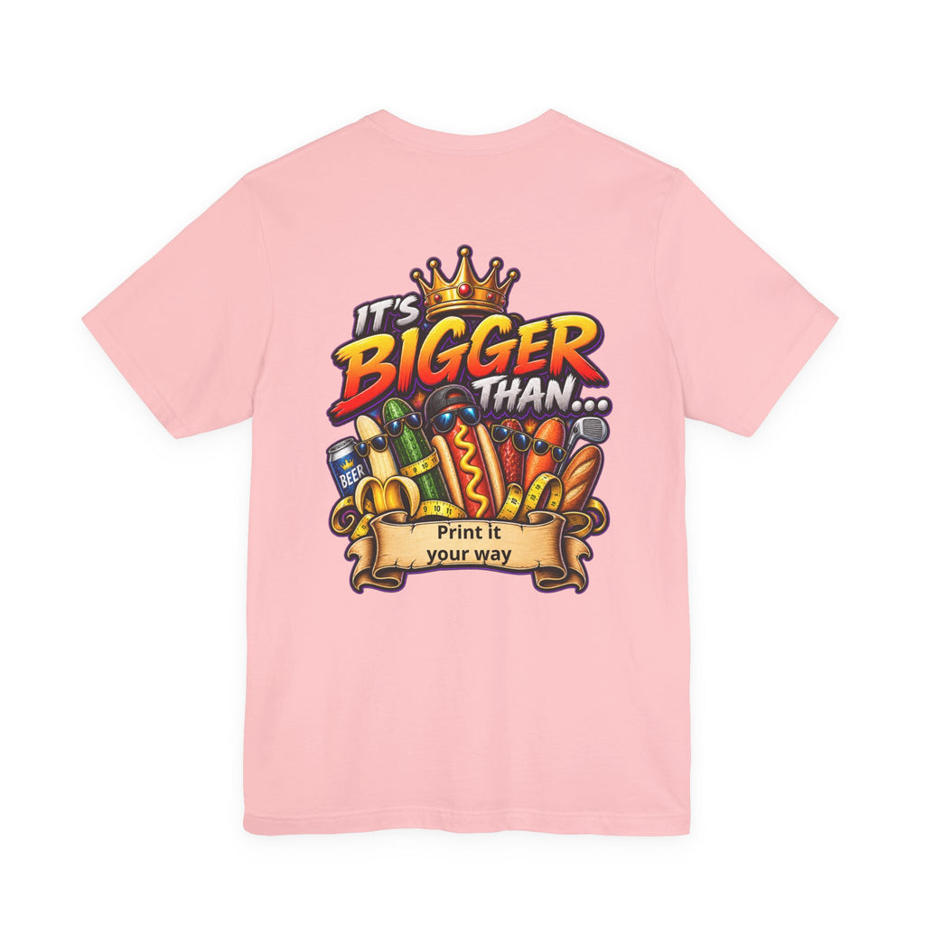 T-Shirt — "It's Bigger Than..." Retro Hot Dog & Snacks Graphic Tee