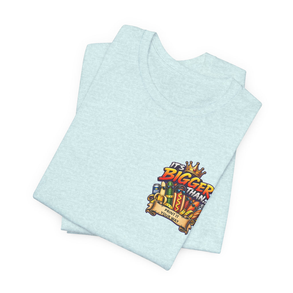 T-Shirt — "It's Bigger Than..." Retro Hot Dog & Snacks Graphic Tee