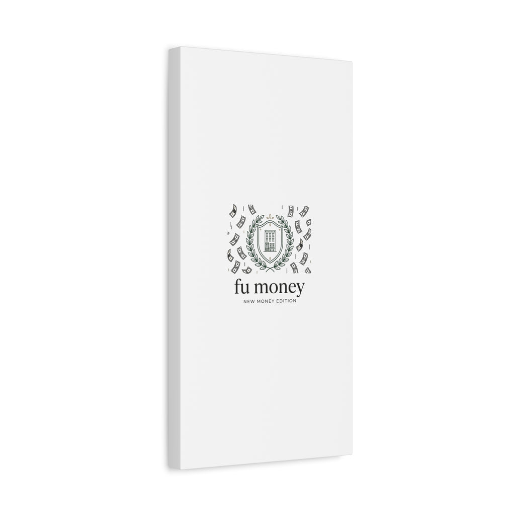 fu money Canvas |New Money Minimalist, Quiet Luxury, Serif Monochrome