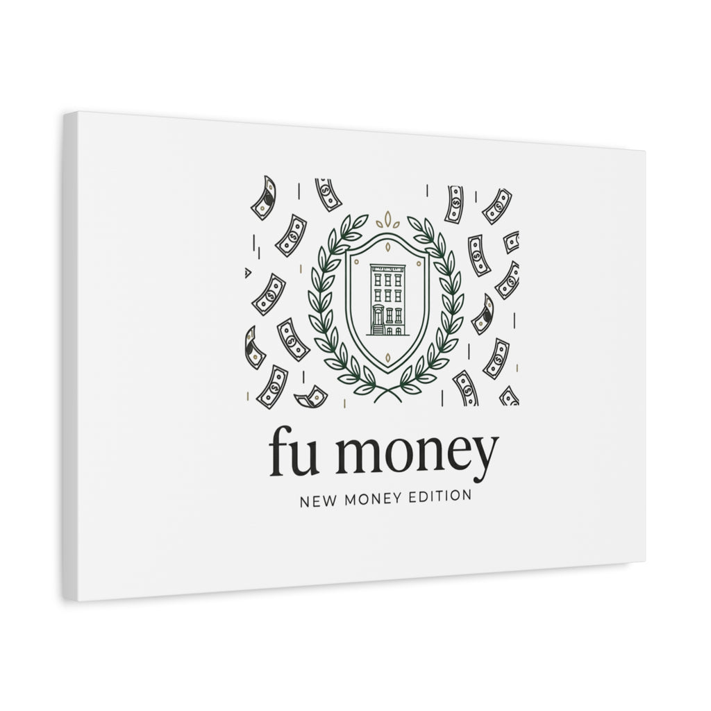 fu money Canvas |New Money Minimalist, Quiet Luxury, Serif Monochrome