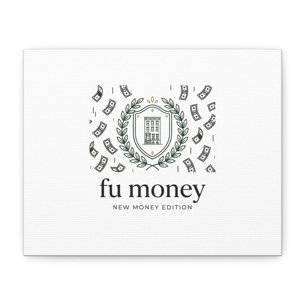 fu money Canvas |New Money Minimalist, Quiet Luxury, Serif Monochrome