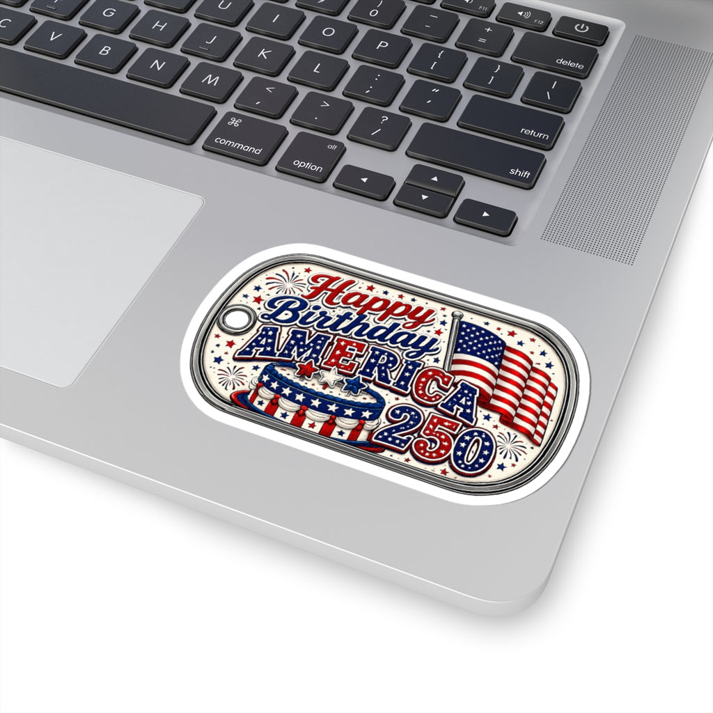 Happy Birthday America 250 Sticker — Patriotic 4th of July Kiss-Cut Decal