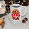 I Love You Golden Retriever Mug – Because Love Has Four Paws ❤️🐾(11oz, 15oz)