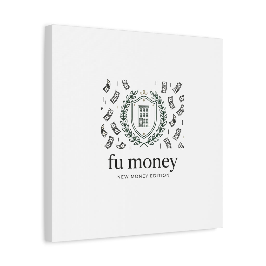 fu money Canvas |New Money Minimalist, Quiet Luxury, Serif Monochrome