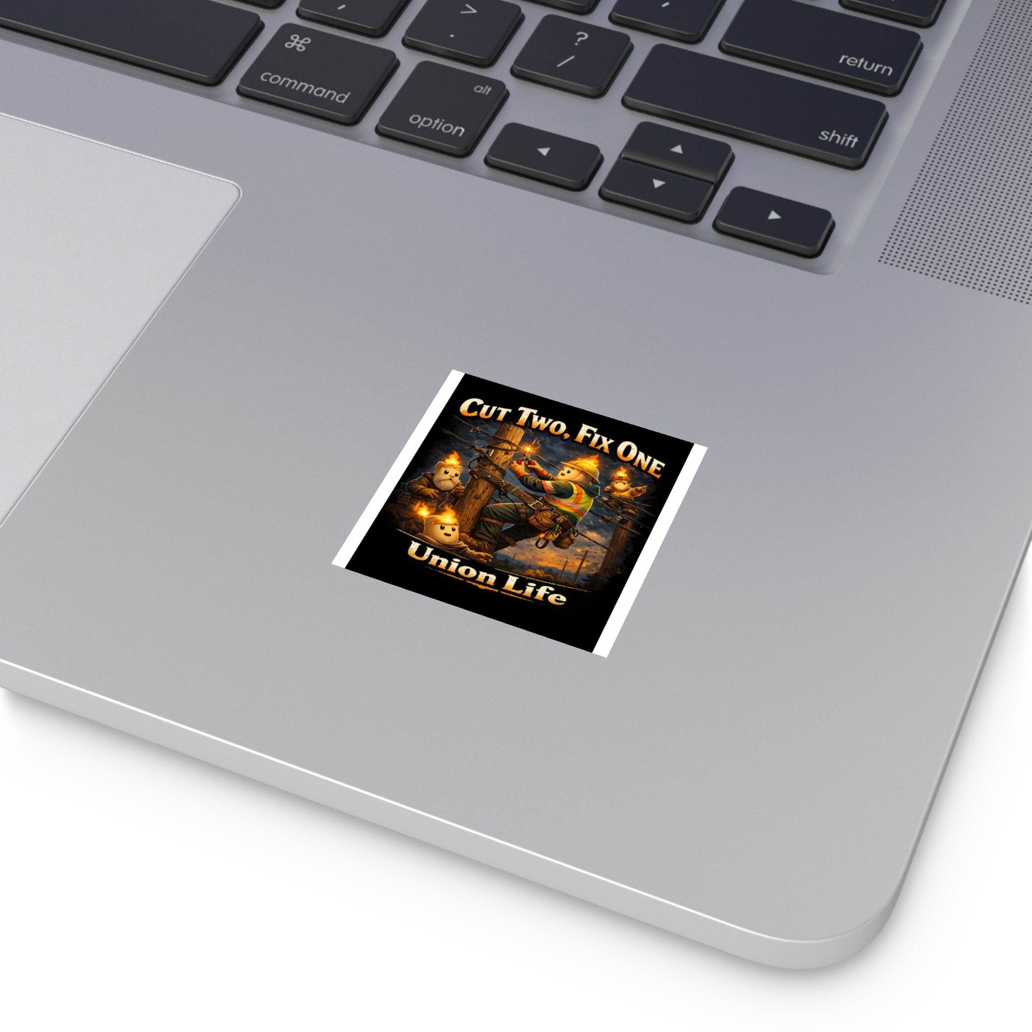 Union Life Sticker — "Cut Two, Fix One" Lineman Square Sticker (Indoor/Outdoor)