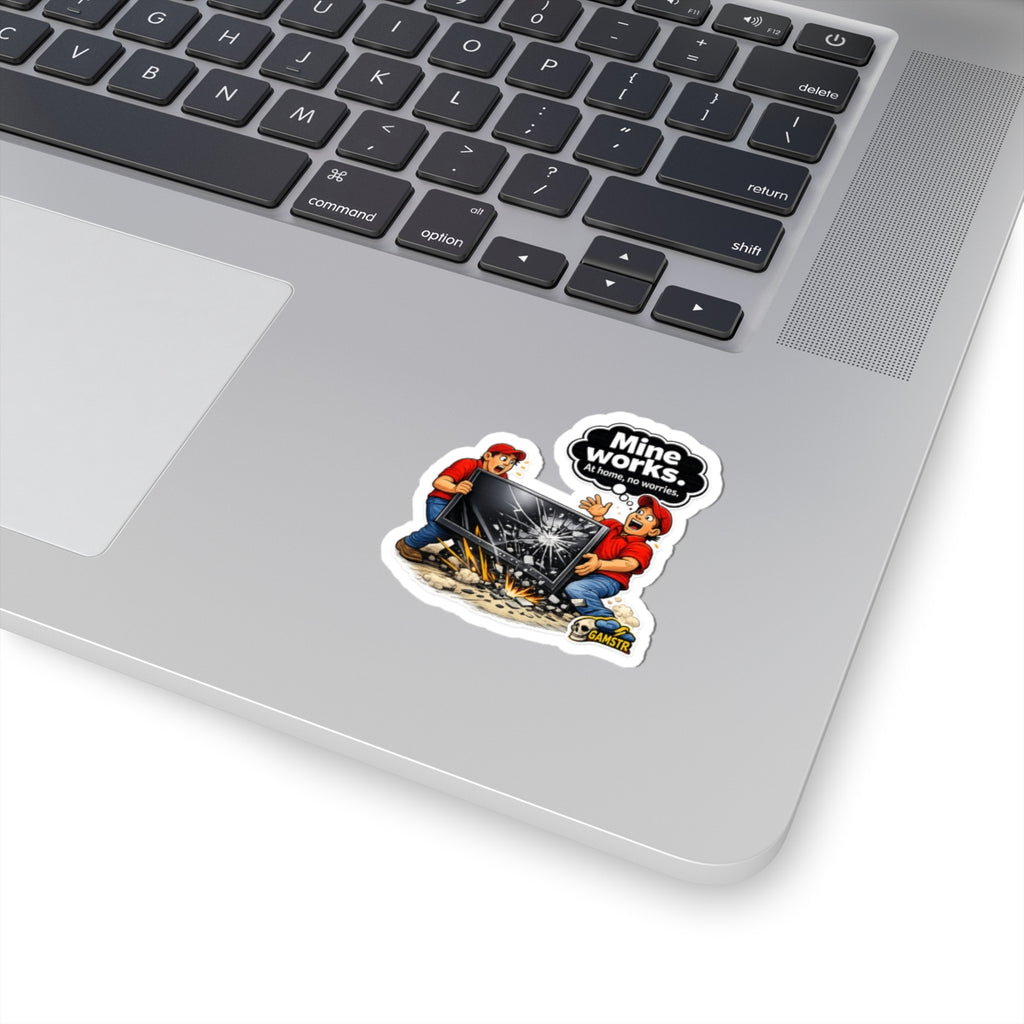Kiss-Cut Sticker — "Mine Works. At home, no worries." Broken Monitor Repair Gaming Decal