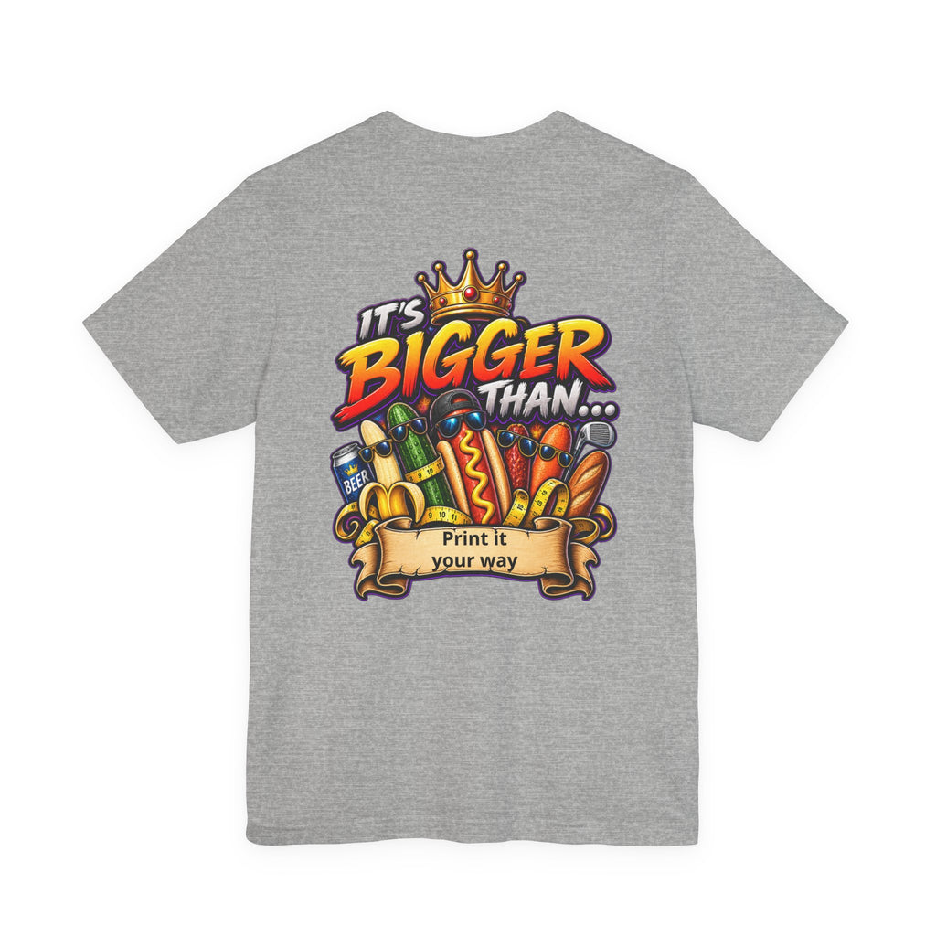 T-Shirt — "It's Bigger Than..." Retro Hot Dog & Snacks Graphic Tee