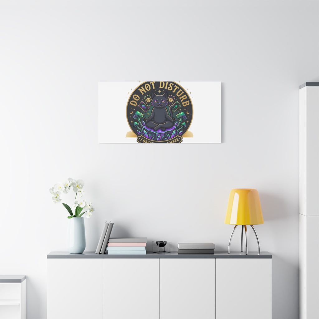 Do Not Disturb Cat Meditation Matte Canvas | witchy, goblincore