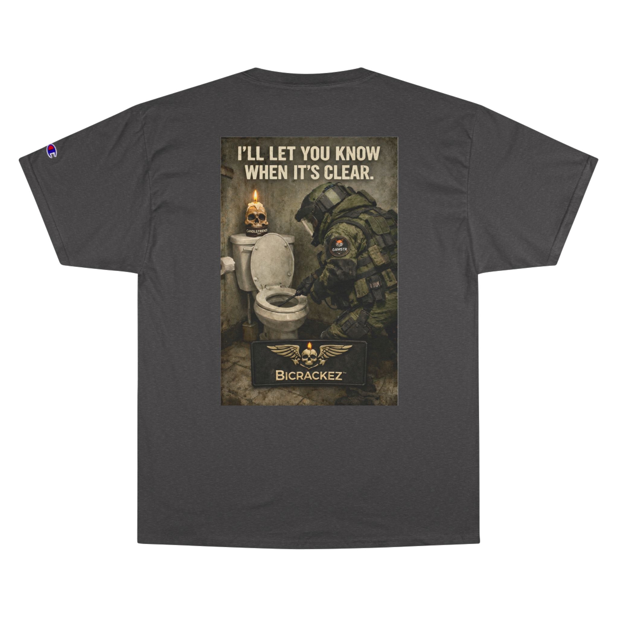 Champion T-Shirt — "I’ll Let You Know When It’s Clear" Gamer Skull Back Print