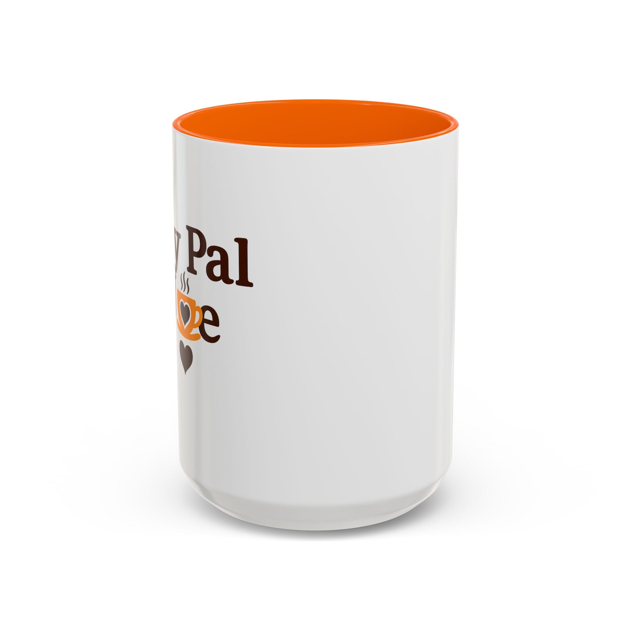 MY Pal Joe Mug - Funny Coffee Lover Accent Mug (11/15oz)