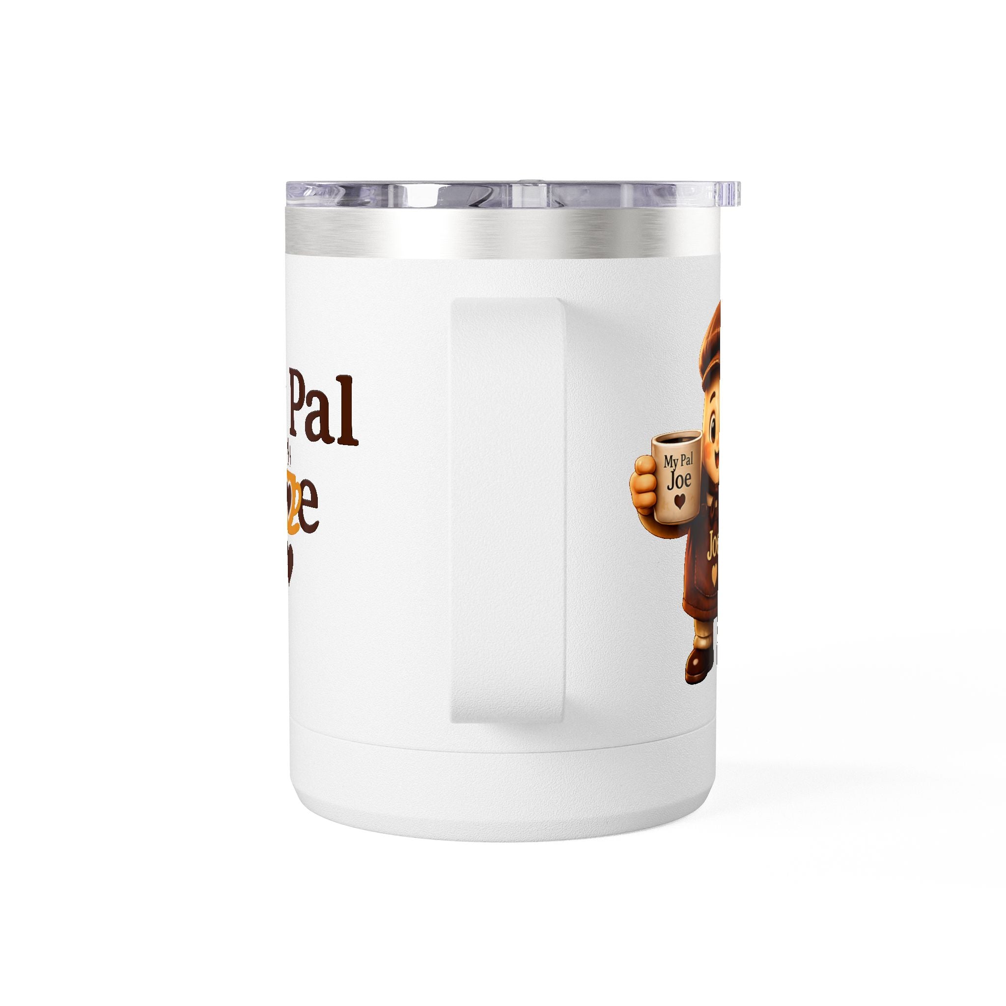 My Pal Joe Coffee Mug Tumbler – 15oz Insulated Coffee Cup