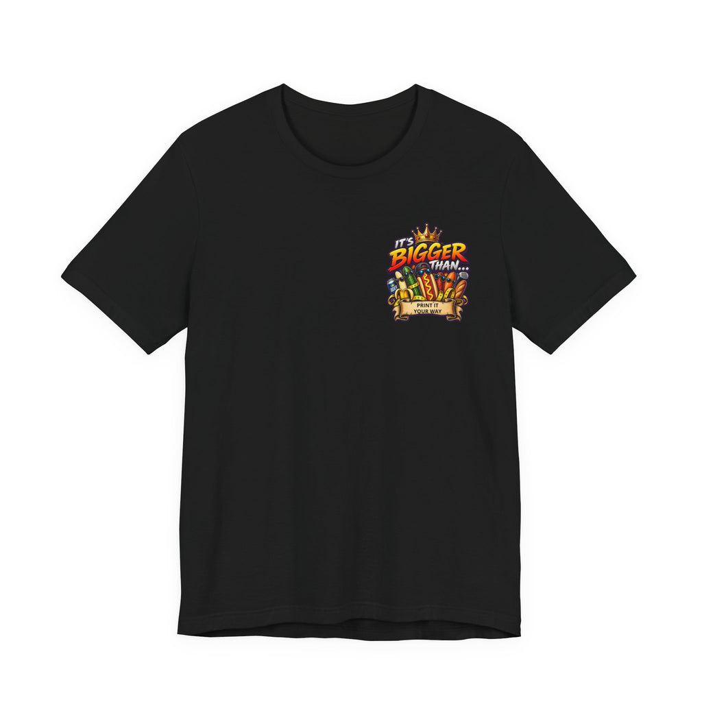 T-Shirt — "It's Bigger Than..." Retro Hot Dog & Snacks Graphic Tee