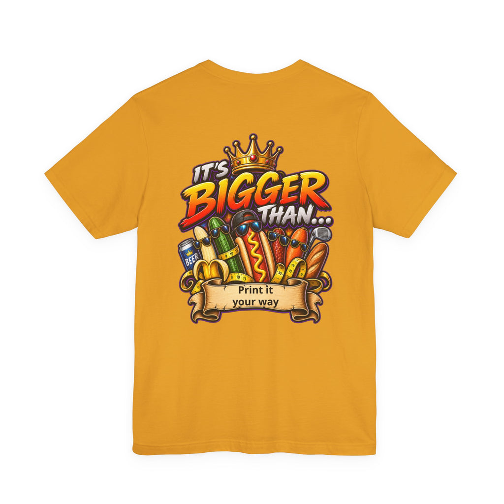 T-Shirt — "It's Bigger Than..." Retro Hot Dog & Snacks Graphic Tee