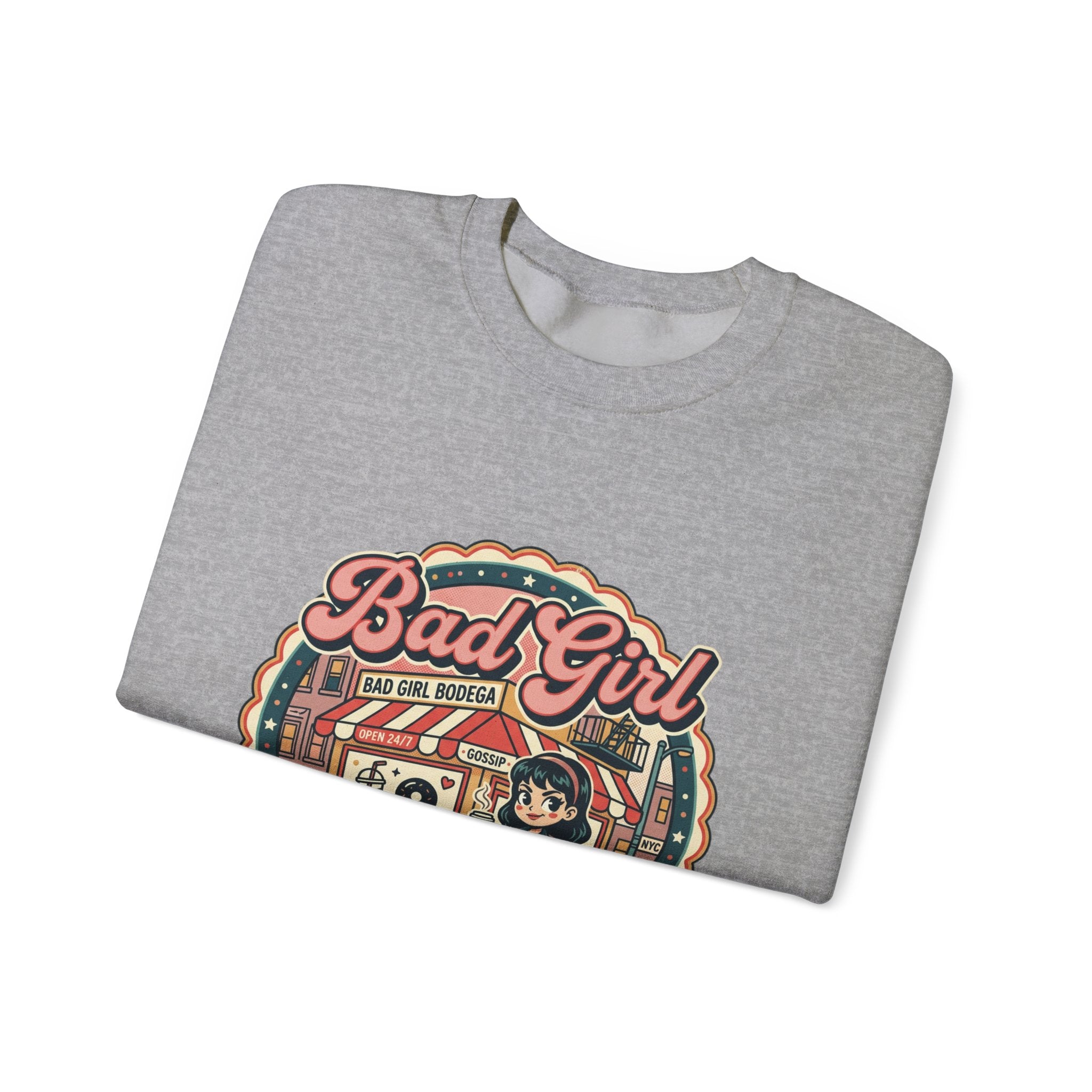 Bodega Bad Girl Crewneck Sweatshirt | NYC, Y2K Spanglish Deli Vibe