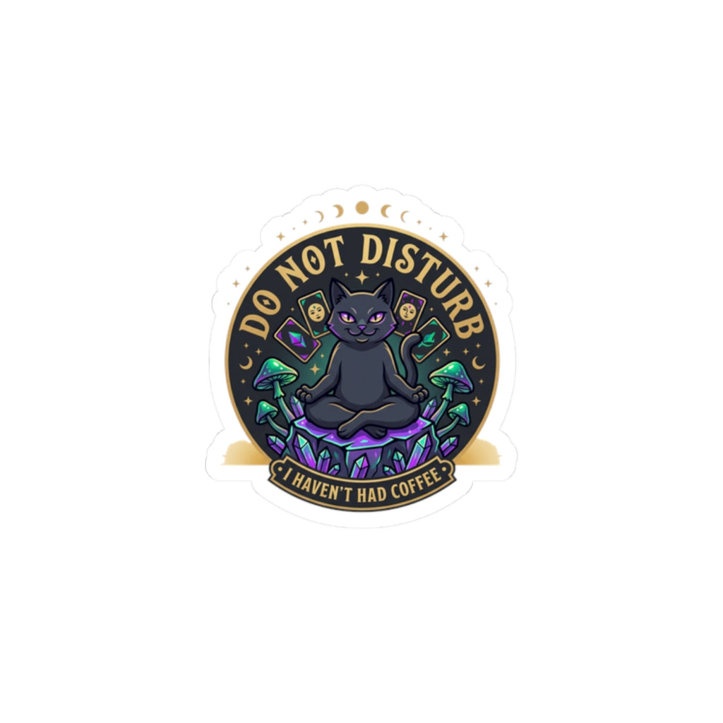 Do Not Disturb — Kiss-Cut Sticker | witchy, goblincore, celestial vibes