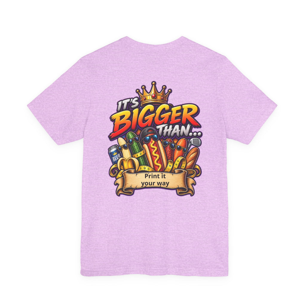T-Shirt — "It's Bigger Than..." Retro Hot Dog & Snacks Graphic Tee